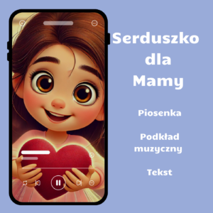 Okladka serduszko dla mamy Piosenka "Serduszko dla Mamy"
